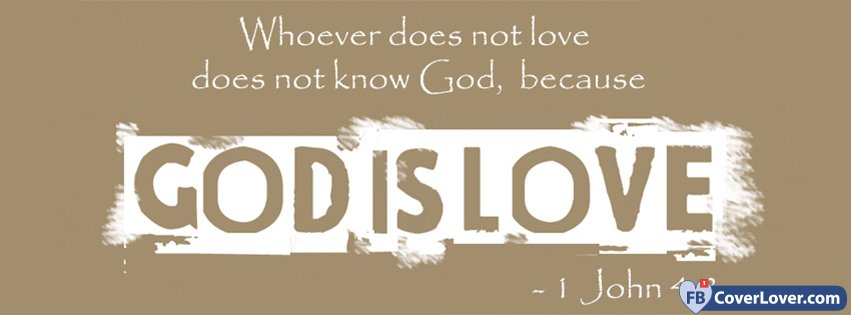 God Is Love 1 John 4 8 